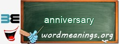 WordMeaning blackboard for anniversary